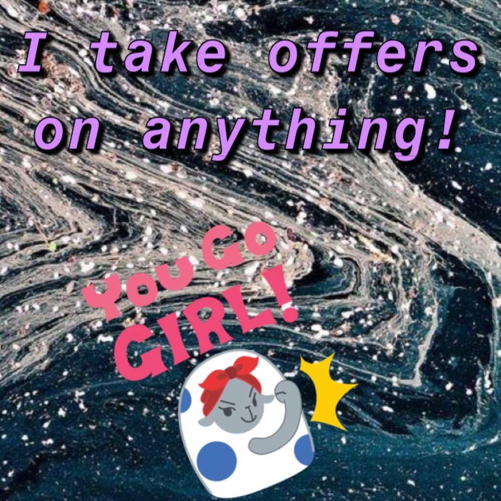 I take offers on anything!! :)